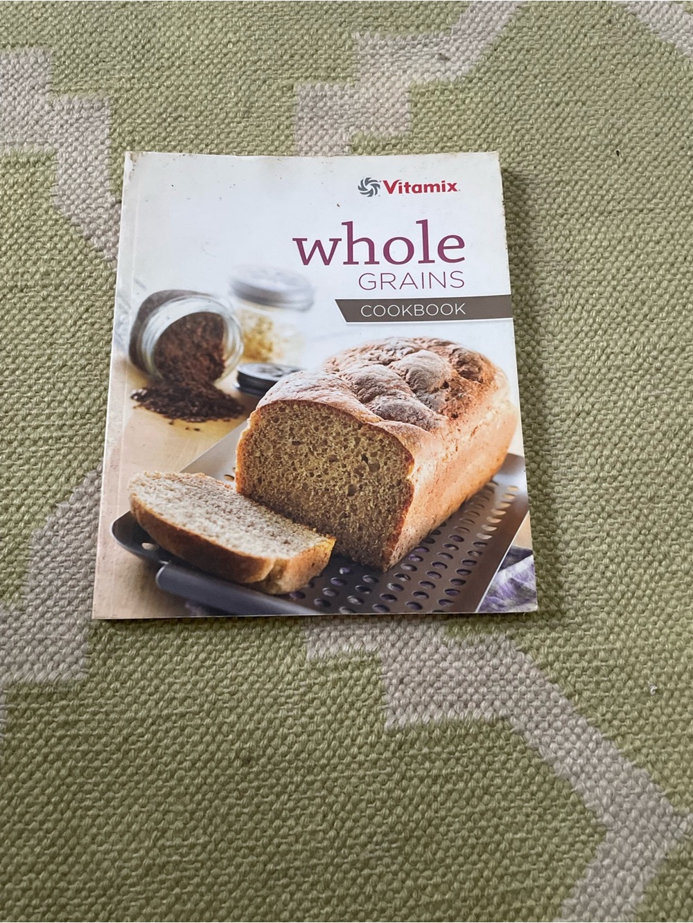 Vitamix Whole Grains Cookbook